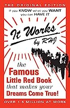 It Works: The Famous Little Red Book That Makes Your Dreams Come True!
