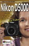 Nikon D5000 Stay Focused Guide (Stay Focused Guides Book 2)