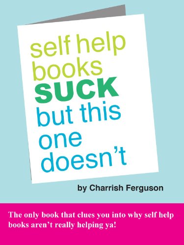 Self Help Books Suck But This One Doesn't