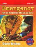 AAOS Emergency: Care and Treatment of the Sick and Injured, 7th Edition, STUDENT WORKBOOK (Based on Revised EMT-B DOT Curriculum, Includes Self-assessment and Answer Key)