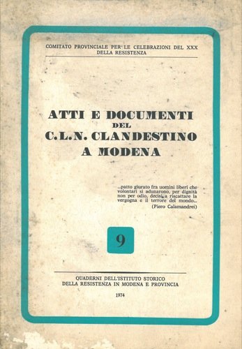 Atti e documenti del CLN clandestino a Modena.