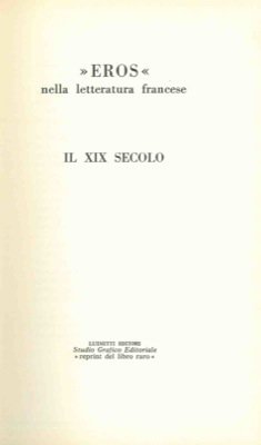 Eros nella letteratura francese. Il XIX secolo. (Gamiani)