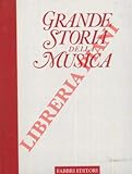 Grande storia della musica.