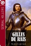 Serial Killers : Gilles de Rais