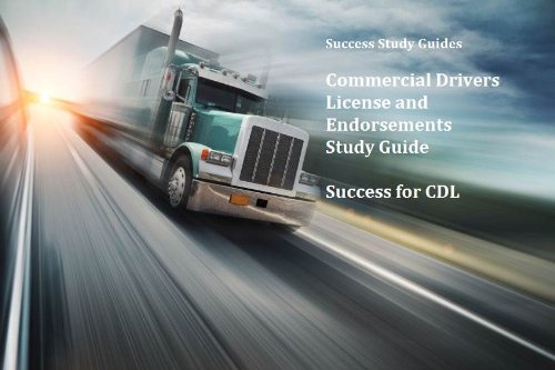 Commercial Drivers License & Endorsements Study Guide