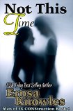 Not this Time (The Men of 3X CONStruction Book 4)