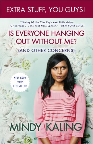 Is Everyone Hanging Out Without Me? (And Other Concerns)(Enhanced Edition)