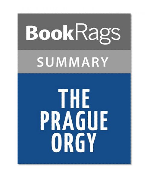 The Prague Orgy by Philip Roth | Summary & Study Guide