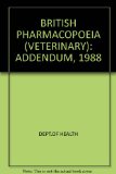 BRITISH PHARMACOPOEIA (VETERINARY): ADDENDUM, 1988
