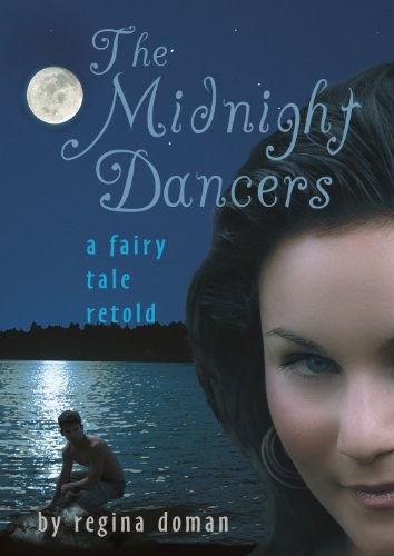 The Midnight Dancers: A Fairy Tale Retold (The Fairy Tale Novels Book 4)