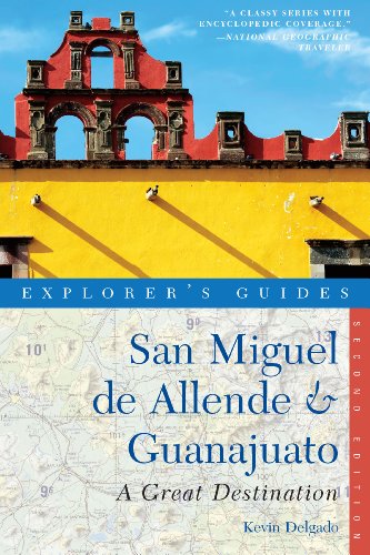 Book Cover Explorer's Guide San Miguel de Allende & Guanajuato: A Great Destination (Second Edition) (Explorer's Great Destinations Book 0)