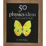 50 Physics Ideas You Really Need To Know BYBaker