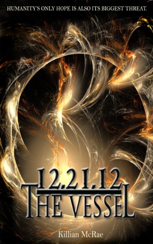 12.21.12: The Vessel (The Altunai Annals)