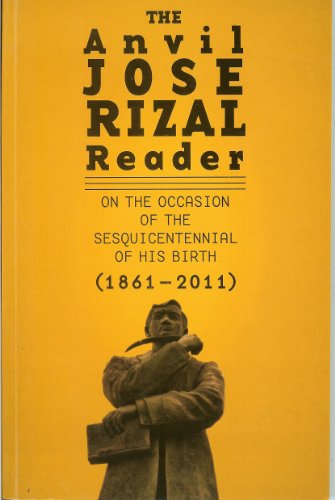 The Anvil Jose Rizal Reader (On The Occassion Of The Sequicentennial Of His Birth)