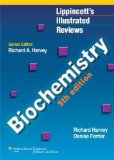 By Richard A. Harvey PhD, Denise R. Ferrier: Biochemistry (Lippincott's Illustrated Reviews Series) Fifth (5th) Edition
