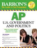 By Curt Lader M.A.: Barron's AP U.S. Government and Politics Sixth (6th) Edition