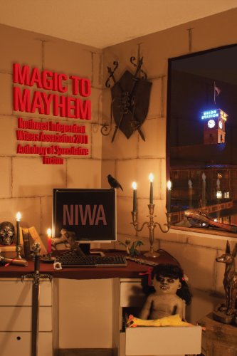 Magic to Mayhem: Northwest Independent Writers Association 2011 Anthology of Speculative Fiction (Northwest Independent Writers Association Anthologies)