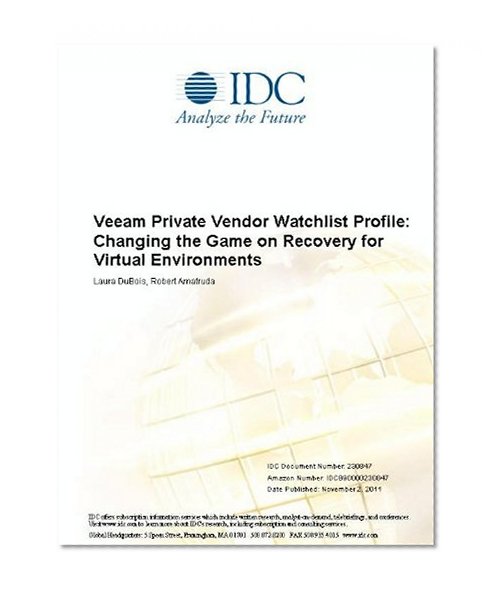 Veeam Private Vendor Watchlist Profile: Changing the Game on Recovery for Virtual Environments