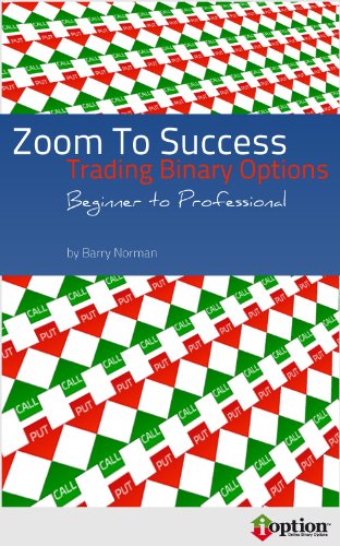 Zoom to Success Trading Binary Options - from Beginner to Pro