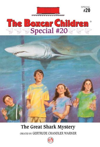 The Great Shark Mystery (The Boxcar Children Special series Book 20)