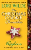 The Christmas Cookie Chronicles: Raylene: A Twilight, Texas Story (Twilight, Texas: The Christmas Cookie Chronicles Book 2)