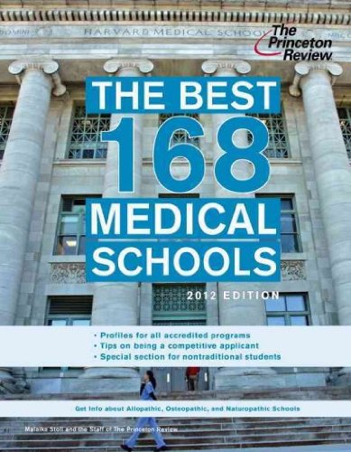 The Best 168 Medical Schools (2012) [ THE BEST 168 MEDICAL SCHOOLS (2012) ] by Stoll, Malaika ( Author ) Oct-11-2011 Paperback