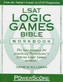 LSAT Logic Games Bible Workbook: The Best Resource for Practicing Powerscore's F