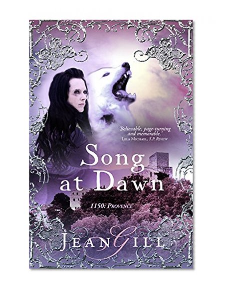 Song at Dawn: 1150 in Provence (The Troubadours Quartet)