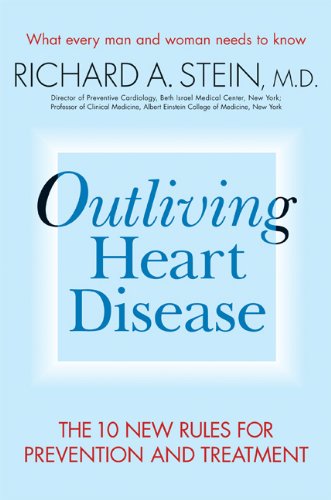 Outliving Heart Disease: The 10 New Rules for Prevention and Treatment