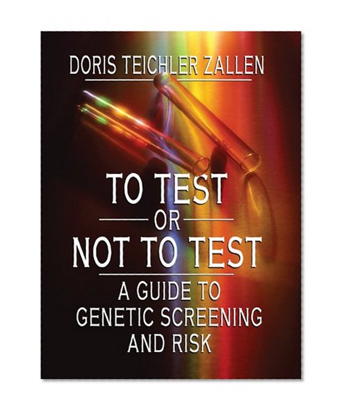 To Test or Not to Test: A Guide to Genetic Screening and Risk (Thorndike Health, Home & Learning)