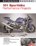 101 Sportbike Performance Projects (Motorbooks Workshop)