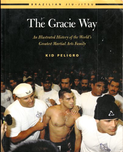 Gracie Way an Illustrated History of The