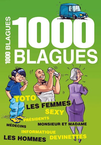 1000 blagues Ã  ne pas mettre entre toutes les mains (French Edition)