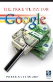 The Price We Pay for Google