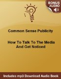 The Do-It-Yourself Guide To Creating Free Publicity For Your Business: An Interview With A Public Relations Specialist