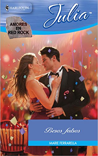 Book Cover Besos falsos: Amores en Red Rock (1) (Miniserie Julia) (Spanish Edition)