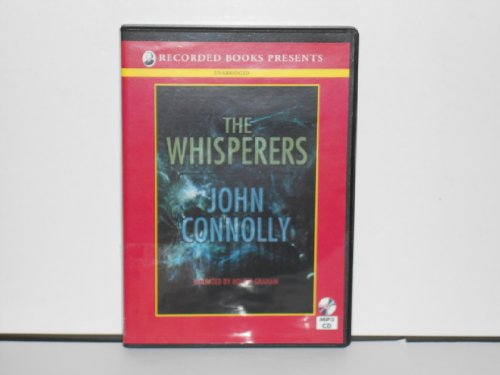 The Whisperers [MP3 CD] by John Connolly by John Connolly