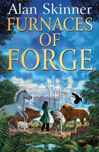 Furnaces of Forge (The Land's Tale Book 2)