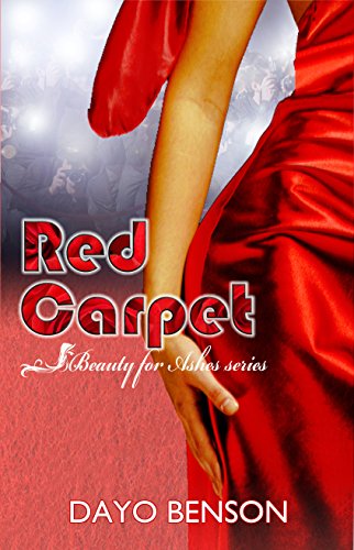Red Carpet (Beauty for Ashes: Book Two)