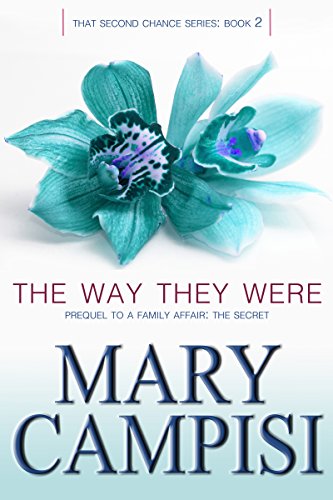 The Way They Were: That Second Chance, Book 2