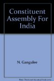 Constituent Assembly for India: Freedom to Achieve Freedom