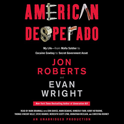Book Cover American Desperado: My Life - From Mafia Soldier to Cocaine Cowboy to Secret Government Asset