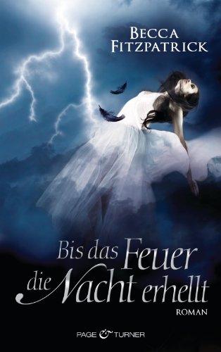 Bis das Feuer die Nacht erhellt: Engel der Nacht 2 - Roman (German Edition)