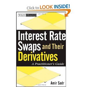 Interest Rate Swaps and Their Derivatives bySadr