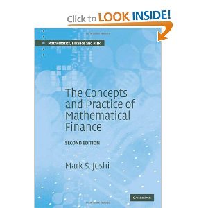 The Concepts and Practice of Mathematical Finance 2nd Second edition byJoshi