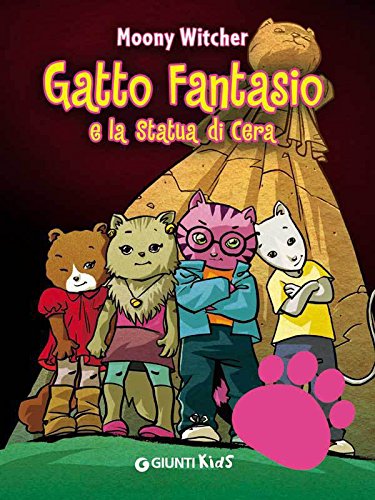 Gatto Fantasio e la statua di cera (Italian Edition)