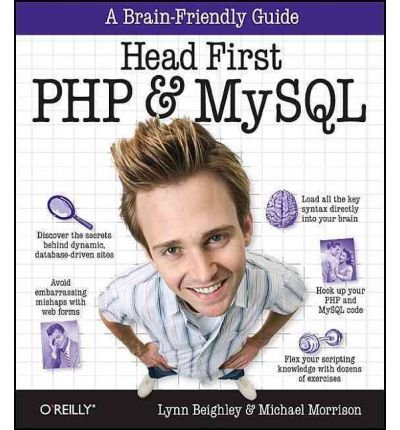 Head First PHP & MySQL[ HEAD FIRST PHP & MYSQL ] By Beighley, Lynn ( Author )Dec-01-2008 Paperback