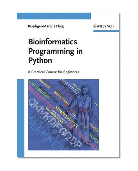 Bioinformatics Programming in Python: A Practical Course for Beginners