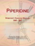 Piperidine: Webster's Timeline History, 1883 - 2007