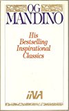 Og Mandino: His Bestselling Inspirational Classics (Boxed Set of 4PB) Including: The Miracle in the World/The Secret in the World/The Greatest Salesman in the World/The Greatest Salesman in the World Part II: The End of the Story